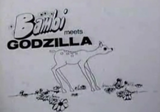 Bambi Meets Godzilla